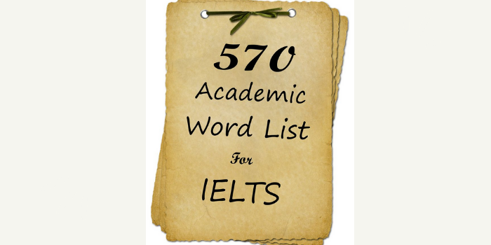 570 từ vựng Academic Word List for IELTS