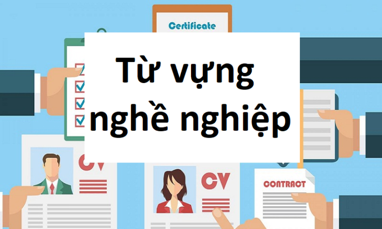 Từ vựng tiếng Anh về nghề nghiệp 2021