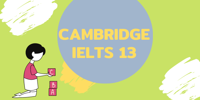Tải Cambridge IELTS 13 full miễn phí