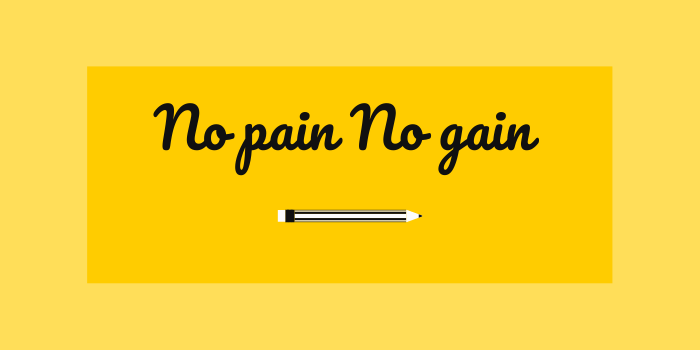 Tìm hiểu về No pain No gain