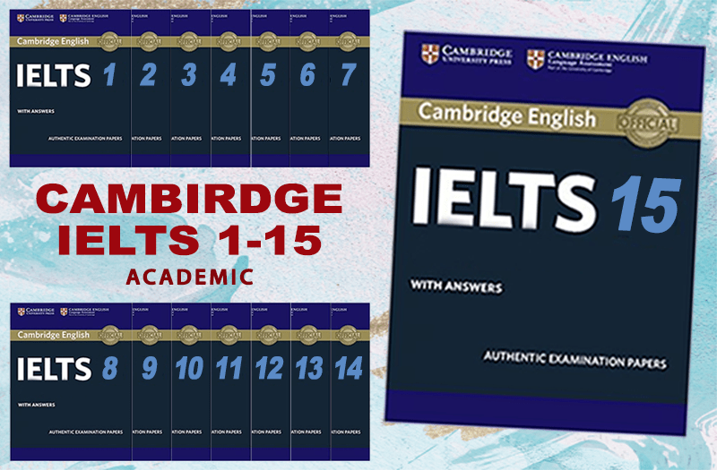Bộ sách Cambridge IELTS 1-15