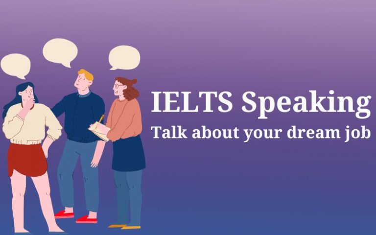 Talk about your dream job – IELTS Speaking