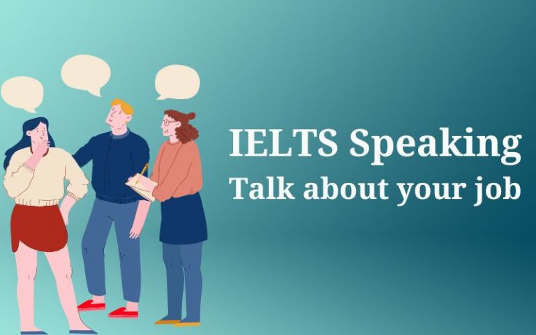 Talk about your job – IELTS Speaking
