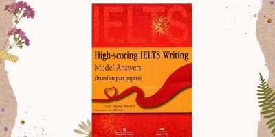 Giới thiệu chi tiết cuốn sách High scoring IELTS writing model answers