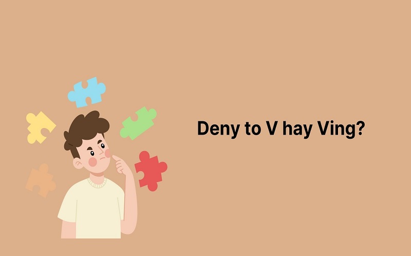 Deny to V hay Ving? Cấu trúc Deny trong tiếng Anh