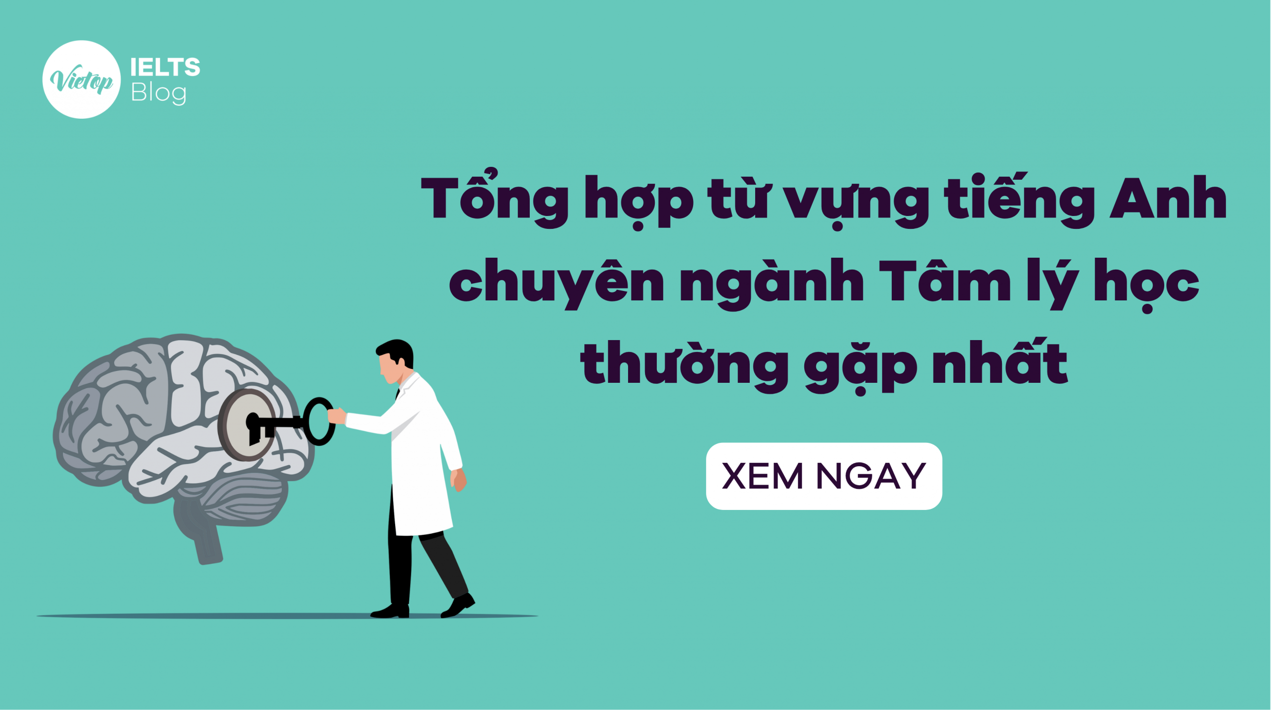 Trang chủ 22 Tổng hợp từ vựng tiếng Anh chuyên ngành Tâm lý học thường gặp nhất