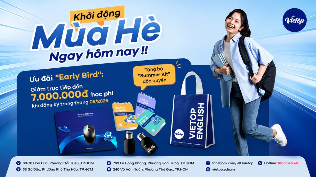 Khóa IELTS hè Vietop 2026 – Phát triển tiếng Anh và kỹ năng toàn diện 7 Ưu đãi khóa hè ielts vietop empowered summer