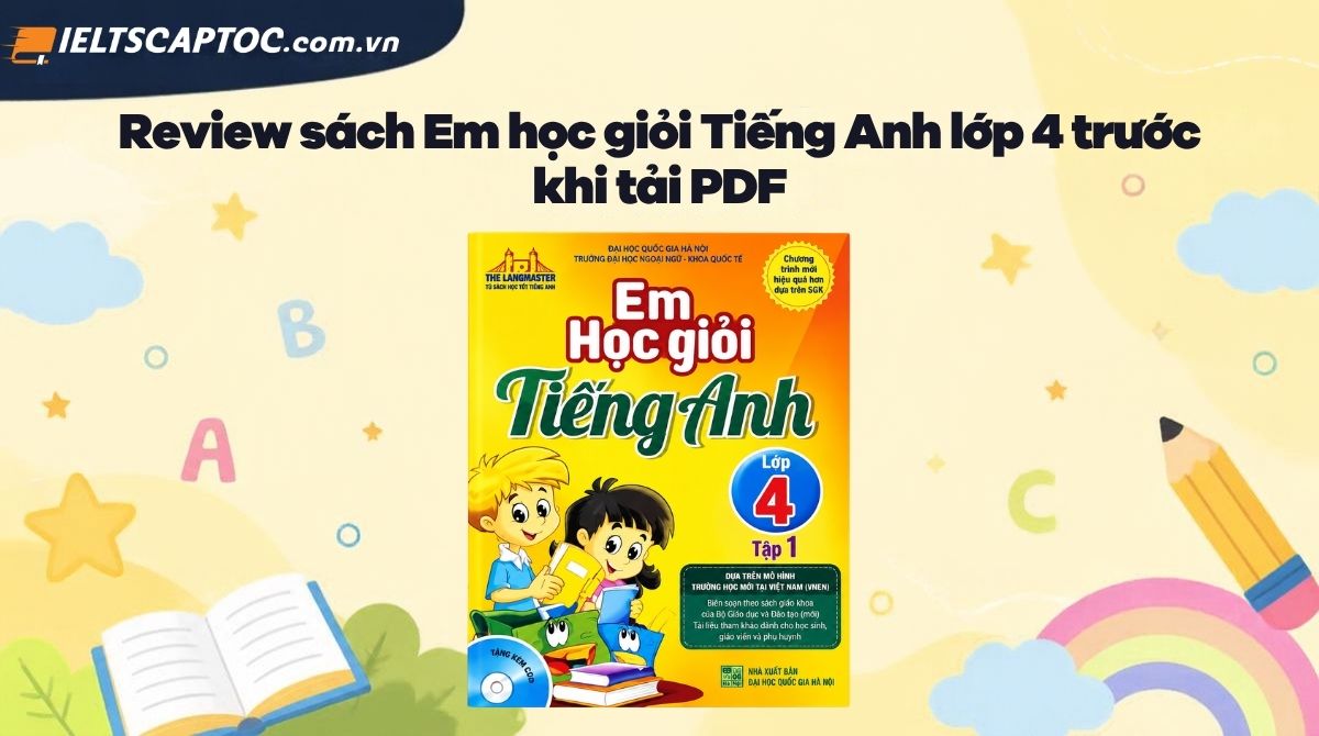 Trang chủ 20 Review sách Em học giỏi Tiếng Anh lớp 4 trước khi tải PDF