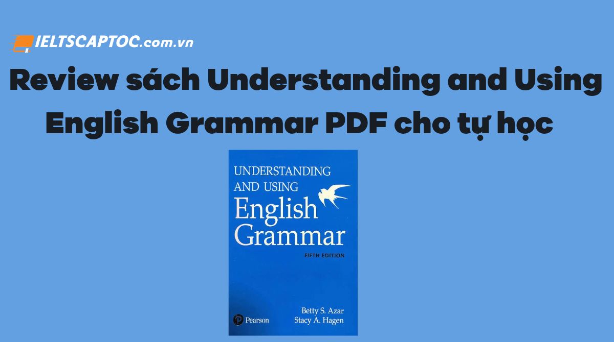 Trang chủ 21 Understanding and Using English Grammar
