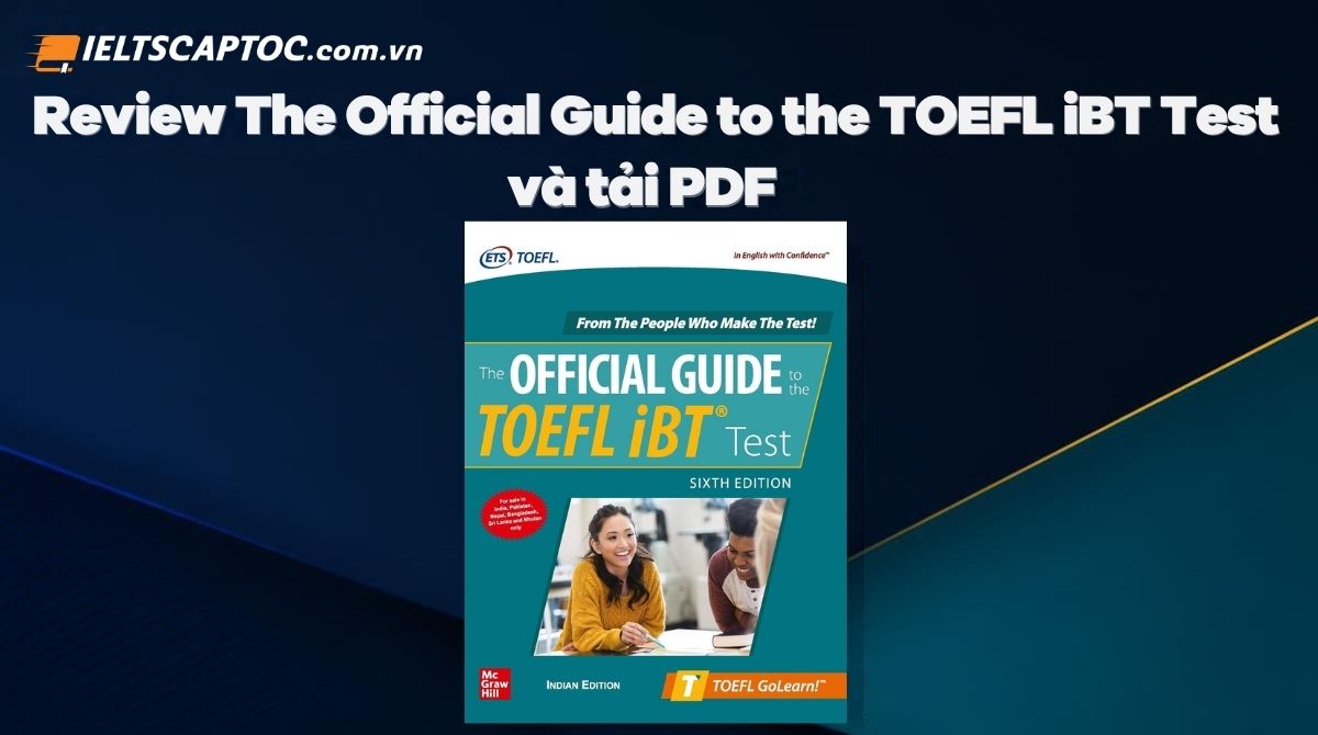 Trang chủ 20 Review The Official Guide to the TOEFL iBT Test và tải PDF